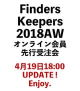 Finders Keepers 2018AWコレクションオンライン会員限定先行受注会開催します。